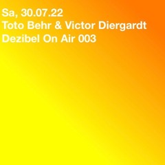 Toto Behr & Victor Diergardt - On Air 003