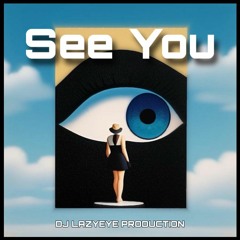 See You - Lazyeye
