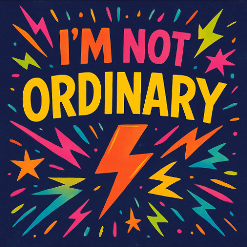 I'm not Ordinary