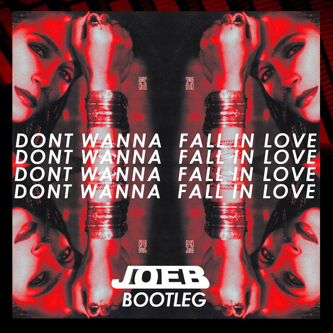 Stream Jane Child - Don't Wanna Fall In Love (JoeB Bootleg) by