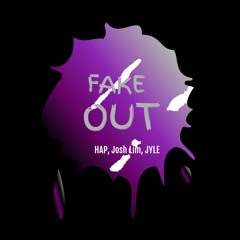 FAKE OUT