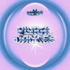 Various Artists - Plural Dances [ULLA012] (Preview)