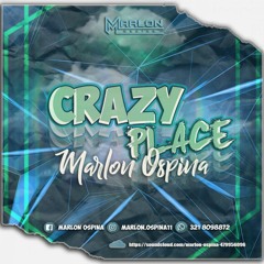 CRAZY PLACE- set by (Marlon Ospina)