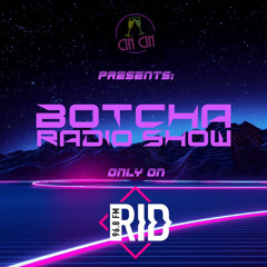 BOTCHA RADIO SHOW 017 29 - 09 - 21