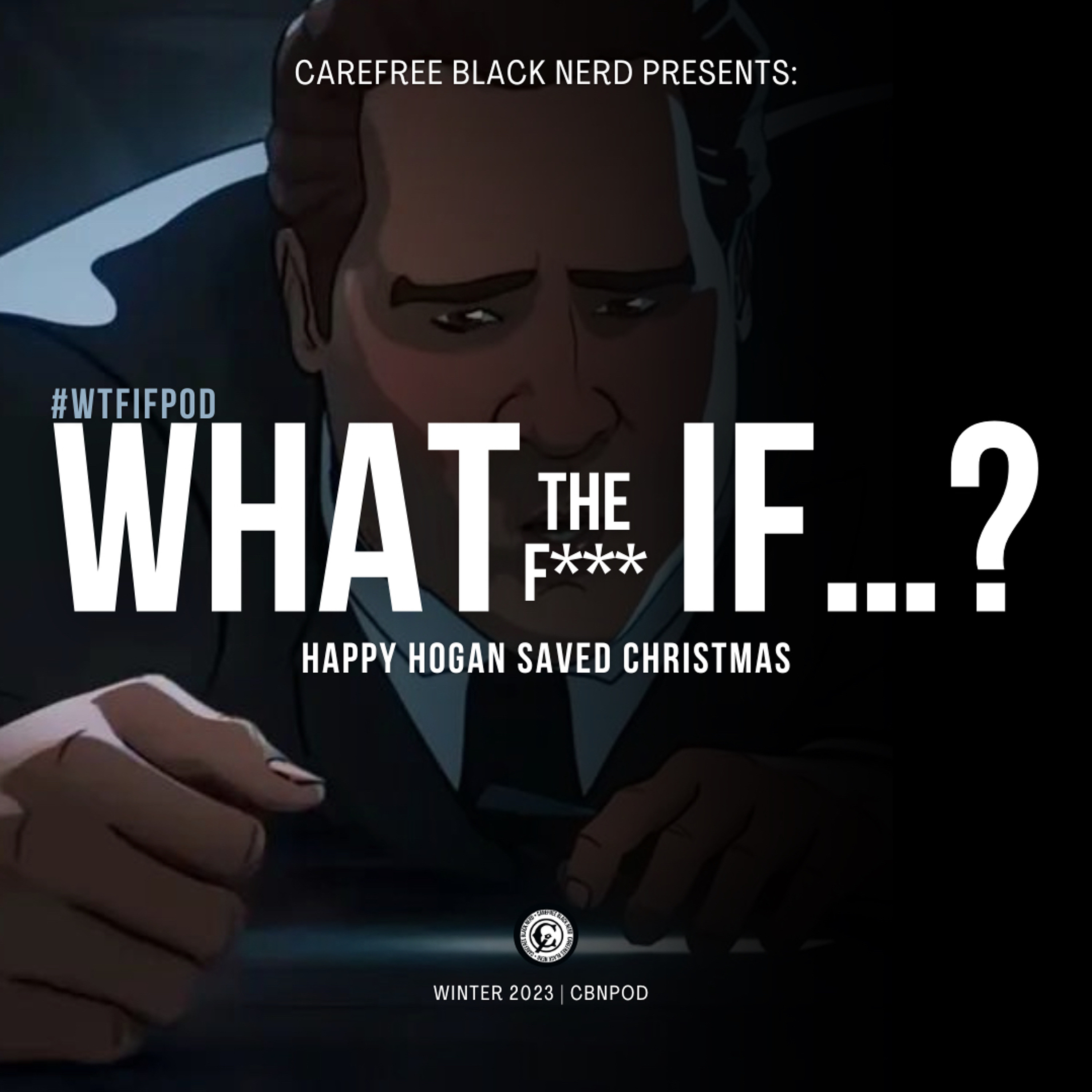 WTF If...Happy Hogan Saved Christmas? | #WTFIFpod episode artwork