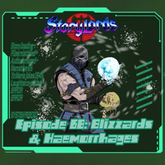 Episode 68: Blizzards & Hemorrhages