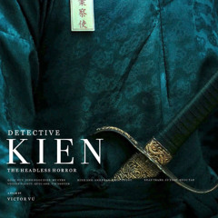 越南名偵探：無頭詛咒完整版《Detective Kien: The Headless Horror 2025》全高清在线观看和下载完整电影TW-ZH