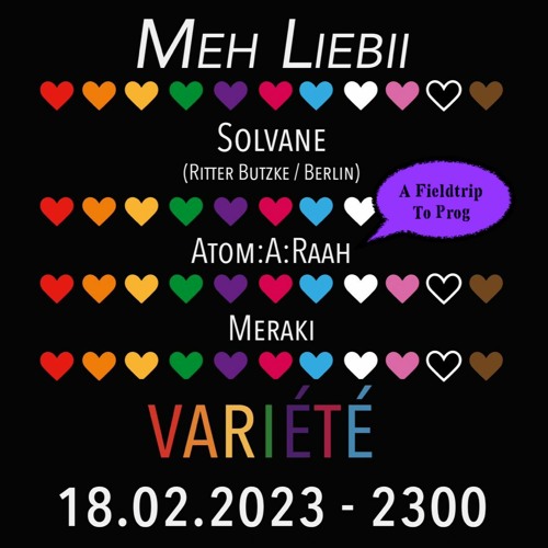 Atom:a:Raah - A Fieldtrip To Prog (Meh Liebii @ Variété - Feb 23)