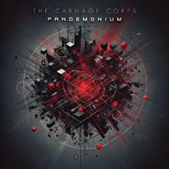 The Carnage Corps - Pandemonium