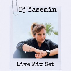 Dj Yasemin - Live Mix Set