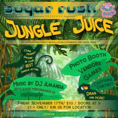 Amanda Live At Sugar Rush - Jungle Juice 11.17.23