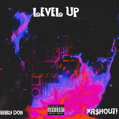 Level Up ! feat Baby Don