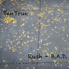 Rush - B.A.D.