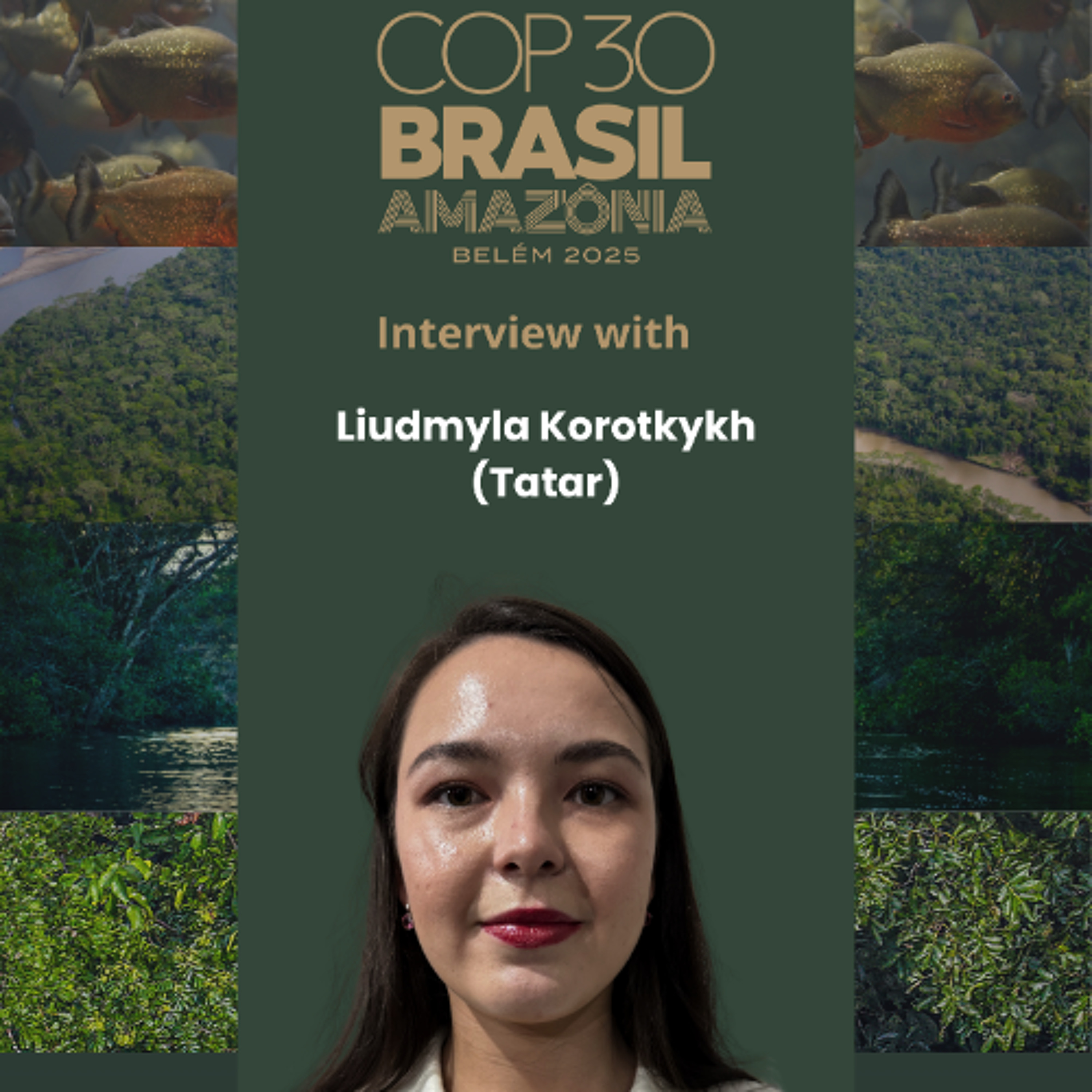 COP30 - The Rights Of The Indigenous Peoples of Ukraine Matter Too - Liudmyla Korotkykh