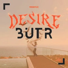 Desire - Ronnie Flex Afro Edit #BUTR