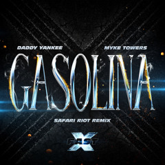 Daddy Yankee, Fast & Furious: The Fast Saga - Gasolina (feat. Myke Towers) (Safari Riot Remix)