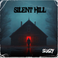 Slugzy - Silent Hill