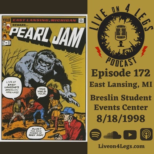 Stream Episode 172: East Lansing, MI - 8/18/1998 by Live On 4 Legs: Pearl  Jam Podcast | Listen online for free on SoundCloud