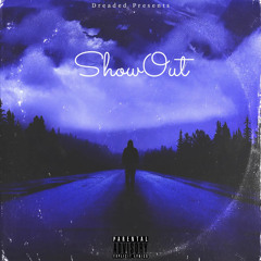 ShowOut! Feat. 5StarRay