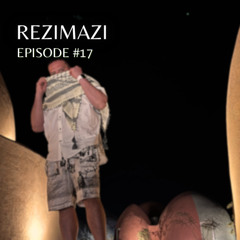REZIMAZI #17
