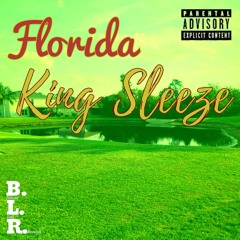 King Sleeze -Florida