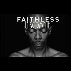 Faithless - Insomnia [Not4You BOOTLEG]