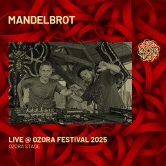 MANDELBROT - Live @ Ozora Festival 2025 | Ozora Stage