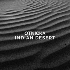 Otnicka - Indian Desert