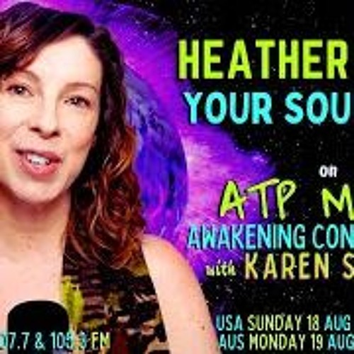 Your Soul Plan Heather Mays On ATP Media With KAren Swain