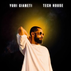 DJ SET YURI GIANETI - TECH HOUSE 2024