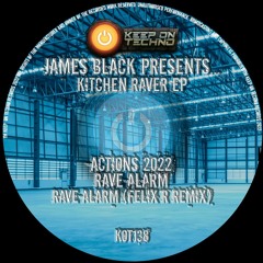 James Black Presents - Rave Alarm (Felix R Remix) [Keep On Techno]