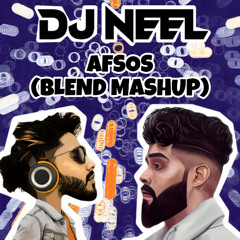 AFSOS (DJ NEEL DELHI BLEND MASHUP) (AUDIO PREVIEW ON MY INSTAGRAM ACCOUNT)