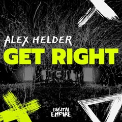 Alex Helder - Get Right [OUT NOW]
