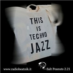 Radio Beatnik: Salt Peanuts Ep 2.21 - Jazz-O-Tech