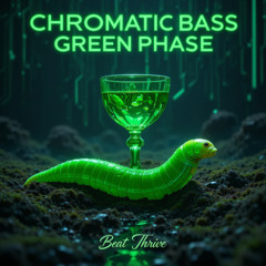 Chromatic Bass Green Phase - Beat Thrive