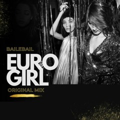 EURO GIRL (Original Mix)