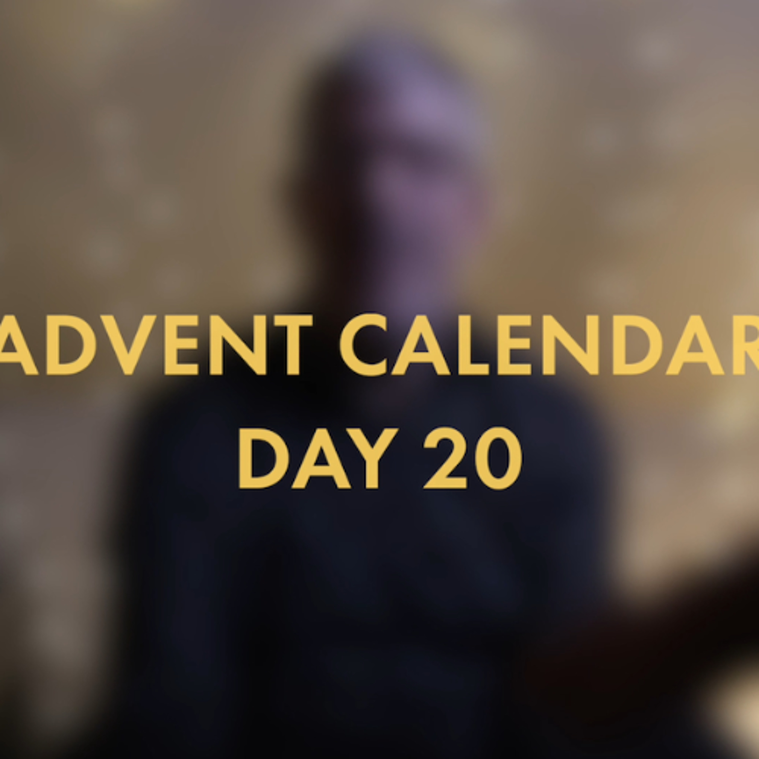 Advent Calendar - Day 20 episode artwork
