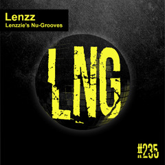 #235 - Lenzzie's Nu-Grooves