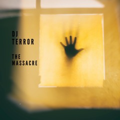 Dj Terror - The Massacre