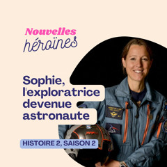 Histoire de Sophie Adenot, la jeune exploratrice devenue astronaute