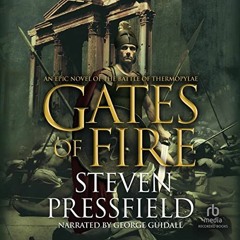 ✅ [GET] [EBOOK EPUB KINDLE PDF] Gates of Fire: An Epic Novel of the Battle of Thermopylae by  Stev