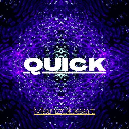 Quick
