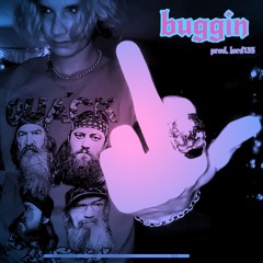 buggin (prod. lord135)