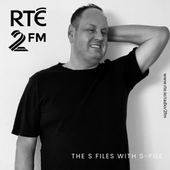 The S Files with S-File [RTE 2FM] (12.11.2023) #066