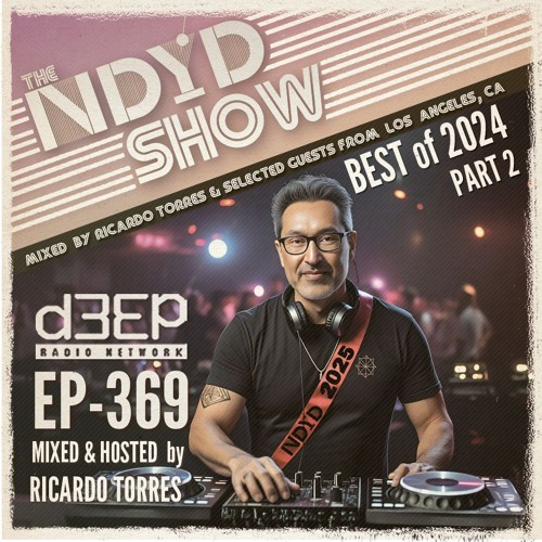 The NDYD Radio Show EP369-Best of '24 part 2