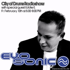 Evosonic Radio "City Of Drums Show" Eddie E. #2