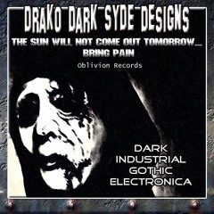 Dark Heart Dystopia: "Tomorrow Will Bring Pain" Shame & Guilt Edit-(Gothic Industrial Betrayal Mix).