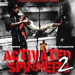 TripFashoo ft Baby Spankk Activated Spinners 2