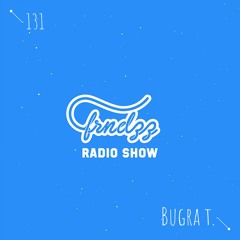 FRNDzz Music Radio Show 131 with Bugra T.