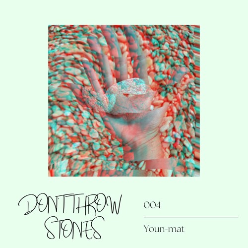 Stream Don't Throw Stones 004 Younmat by Charlie Glas Listen online for free on SoundCloud